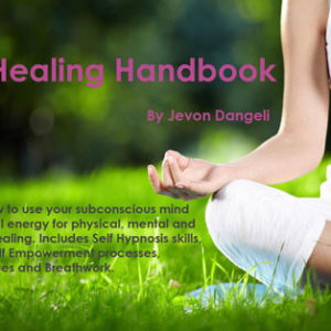 The Self Healing Handbook by Jevon Dangeli